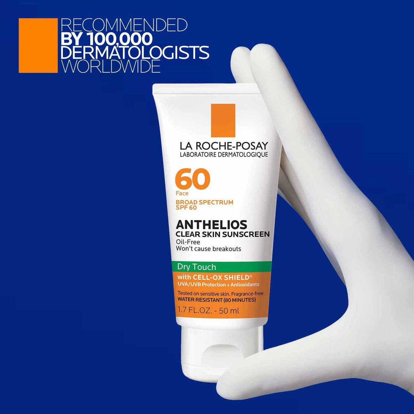 anthelios-clear-skin-oil-free-sunscreen-spf-60-o5 LaRochePosay-Product-Anthelios-Anth-60-Dry-Touch-US-T-50ml-3606000430488-Proendorsement_Rev.jpg